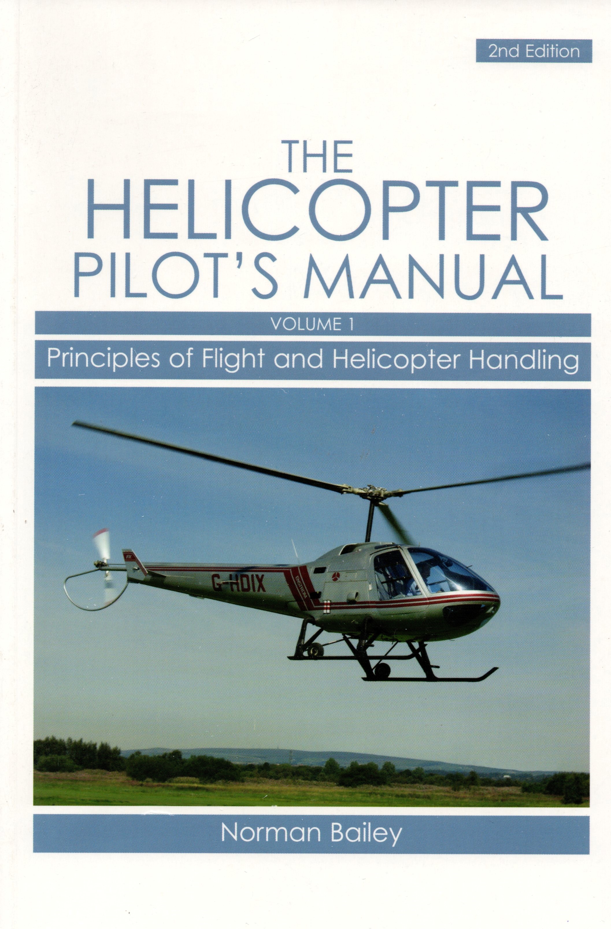 Helicopter Pilot's Manual Vol. 1 (Principles of Flight & Helicopter Handlings) TGAT